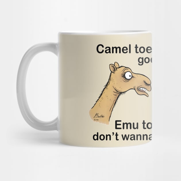 Camel toe, good to go ...emu toe, don't wanna know. by JedDunstan